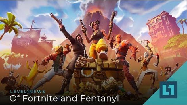 Embedded thumbnail for Level1 News March 26 2019: Of Fortnite and Fentanyl