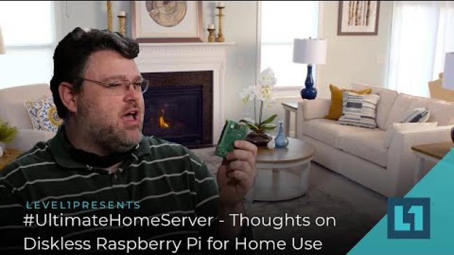 Embedded thumbnail for #UltimateHomeServer - Thoughts on Diskless Raspberry Pi for Home Technology/IoT