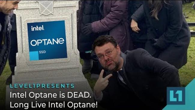 Embedded thumbnail for Intel Optane is DEAD. Long Live Intel Optane!