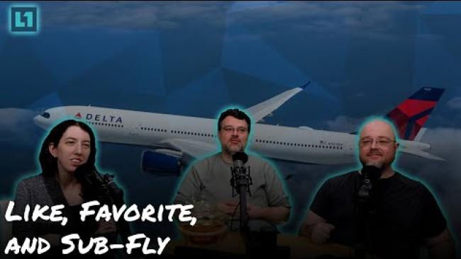 Embedded thumbnail for The Level1 Show January 14 2025: Like, Favorite, and Sub-Fly