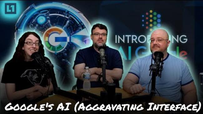 Embedded thumbnail for The Level1 Show May 22 2024: Google&amp;#039;s AI (Aggravating Interface)