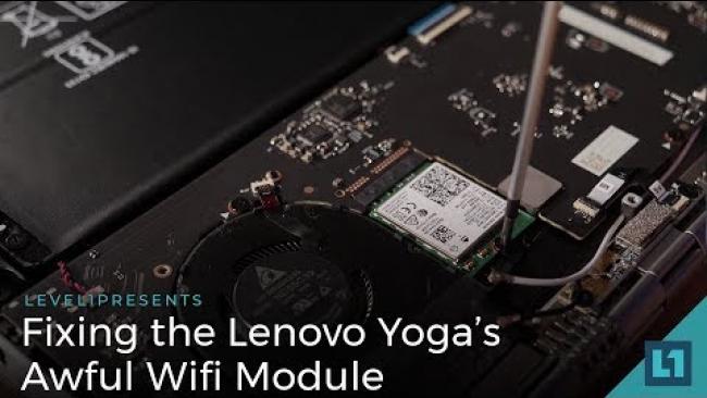 Embedded thumbnail for Fixing the Lenovo Yoga&amp;#039;s Awful Wifi Module