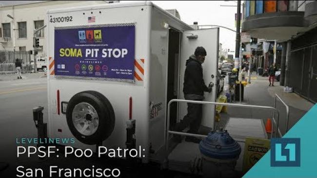 Embedded thumbnail for Level1 News August 9 2019: PPSF: Poo Patrol San Francisco