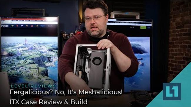 Embedded thumbnail for Fergalicious? No, It&amp;#039;s Meshalicious! ITX Case Review &amp;amp; Build