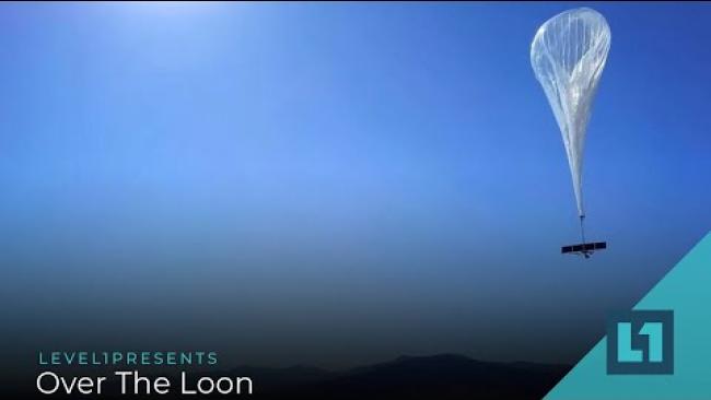Embedded thumbnail for Level1 News July 14 2020: Over The Loon