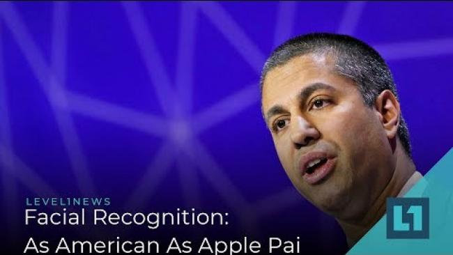 Embedded thumbnail for Level1 News December 10 2019: Facial Recognition: As American As Apple Pai