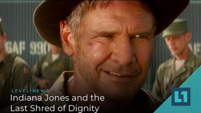 Embedded thumbnail for Level1 News December 25 2020: Indiana Jones and the Last Shred of Dignity